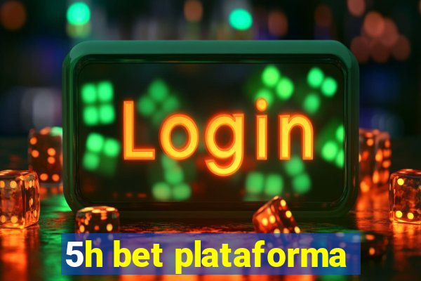 5h bet plataforma